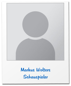 Markus Wolters Schauspieler