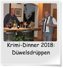 Krimi-Dinner 2018: Dwelsdrppen