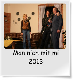 Man nich mit mi 2013