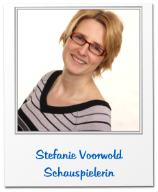 Stefanie Voorwold Schauspielerin